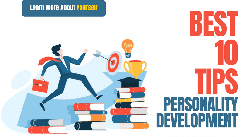 Personality Development Best 10 Tips Only For You