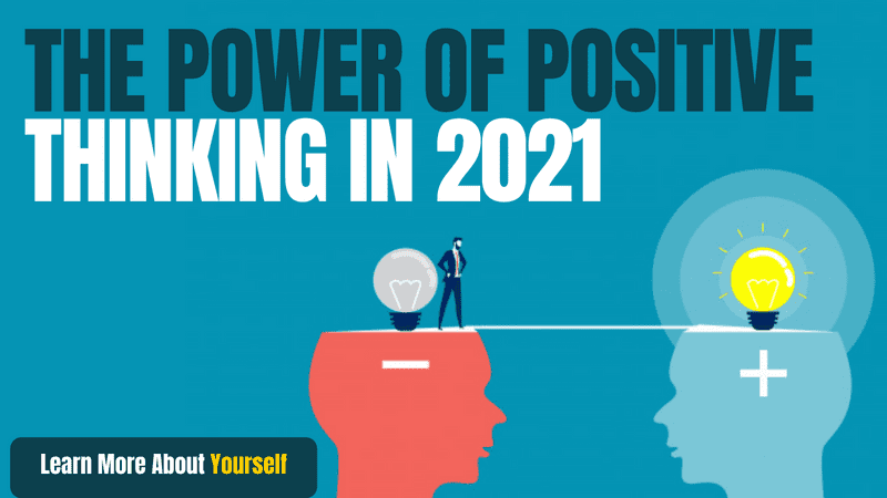 The Power Of Positive Thinking In 2021